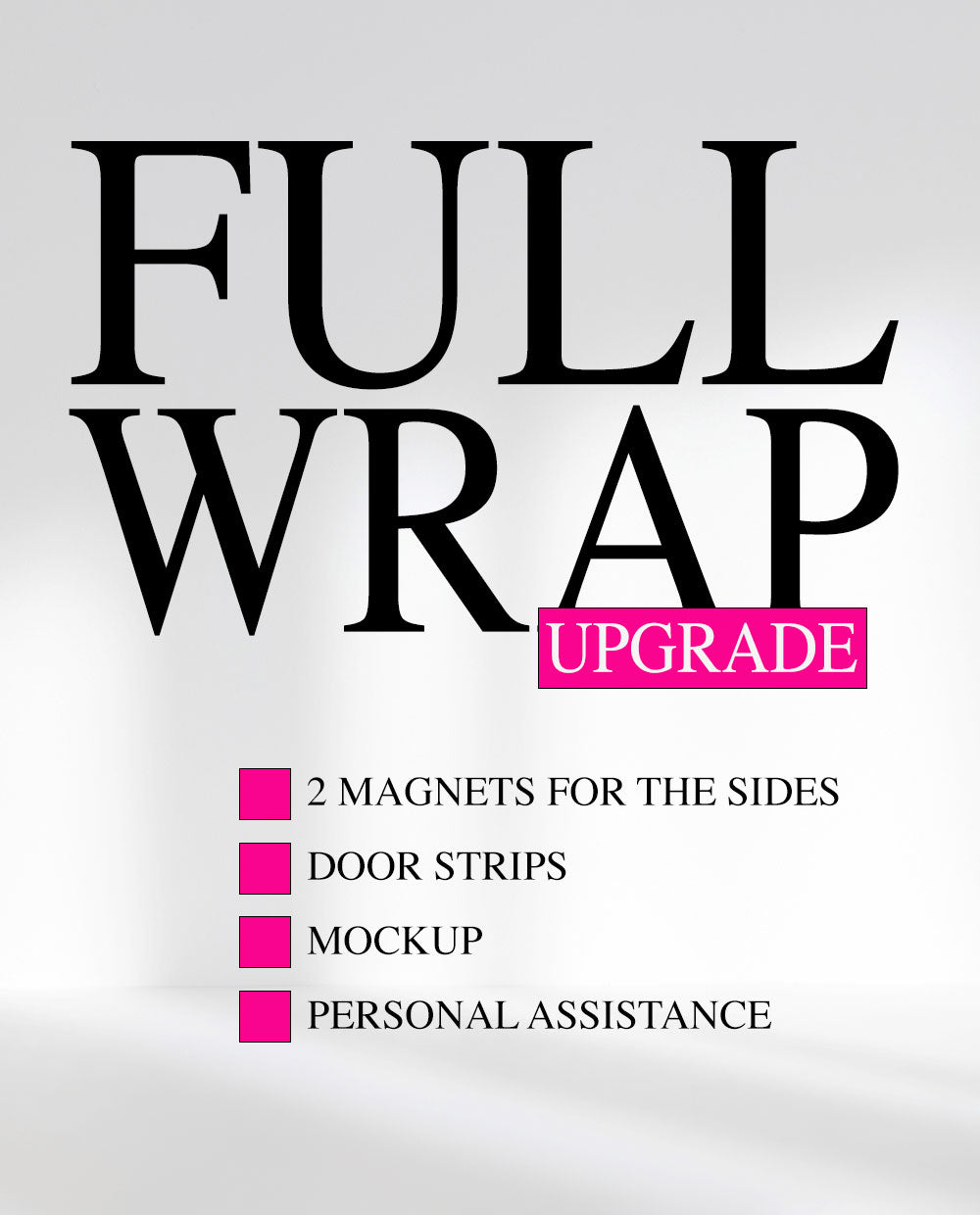 Full wrap upgrade