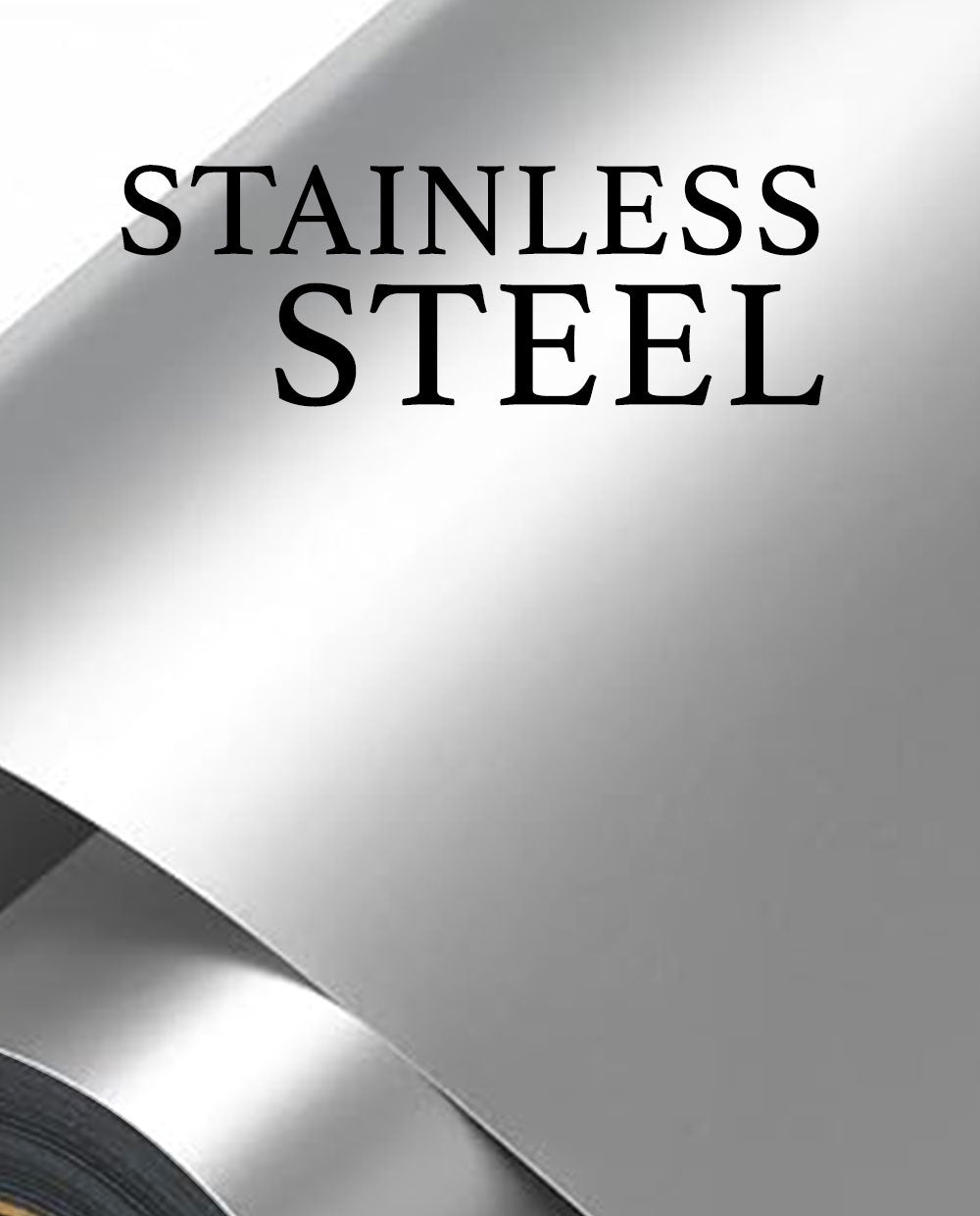 Non Brushed Stainless Steel